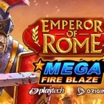 Emperor Of Rome Mega Fire Blaze